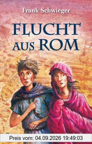 Flucht aus Rom: Roman