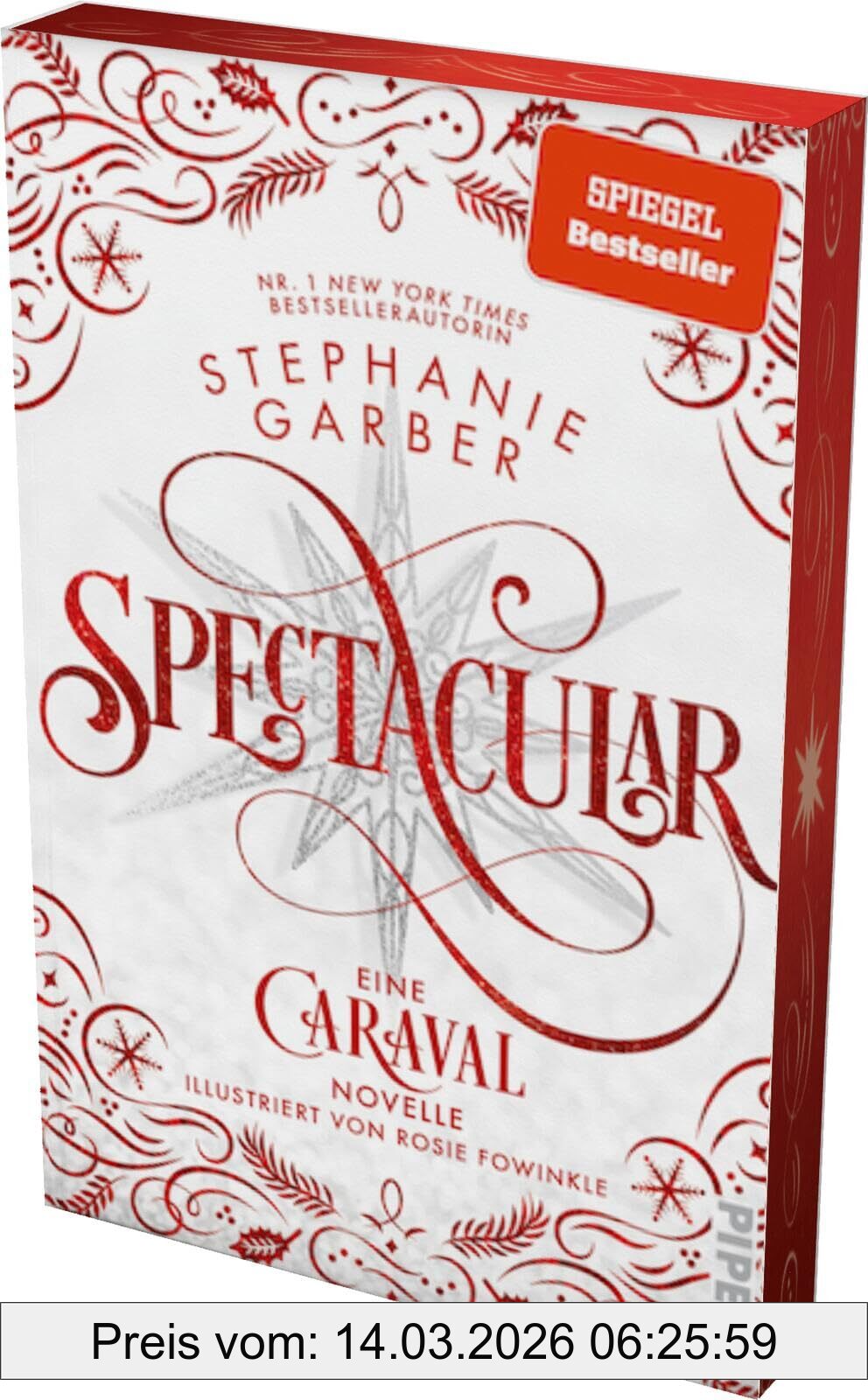Stephanie Garber Spectacular (Caraval 4), Eine Caraval-Novelle | Bezaubernd Und Fantasievoll, Die BookTok-Sensation!
