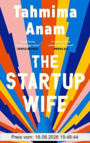 Tahmima Anam The Startup Wife
