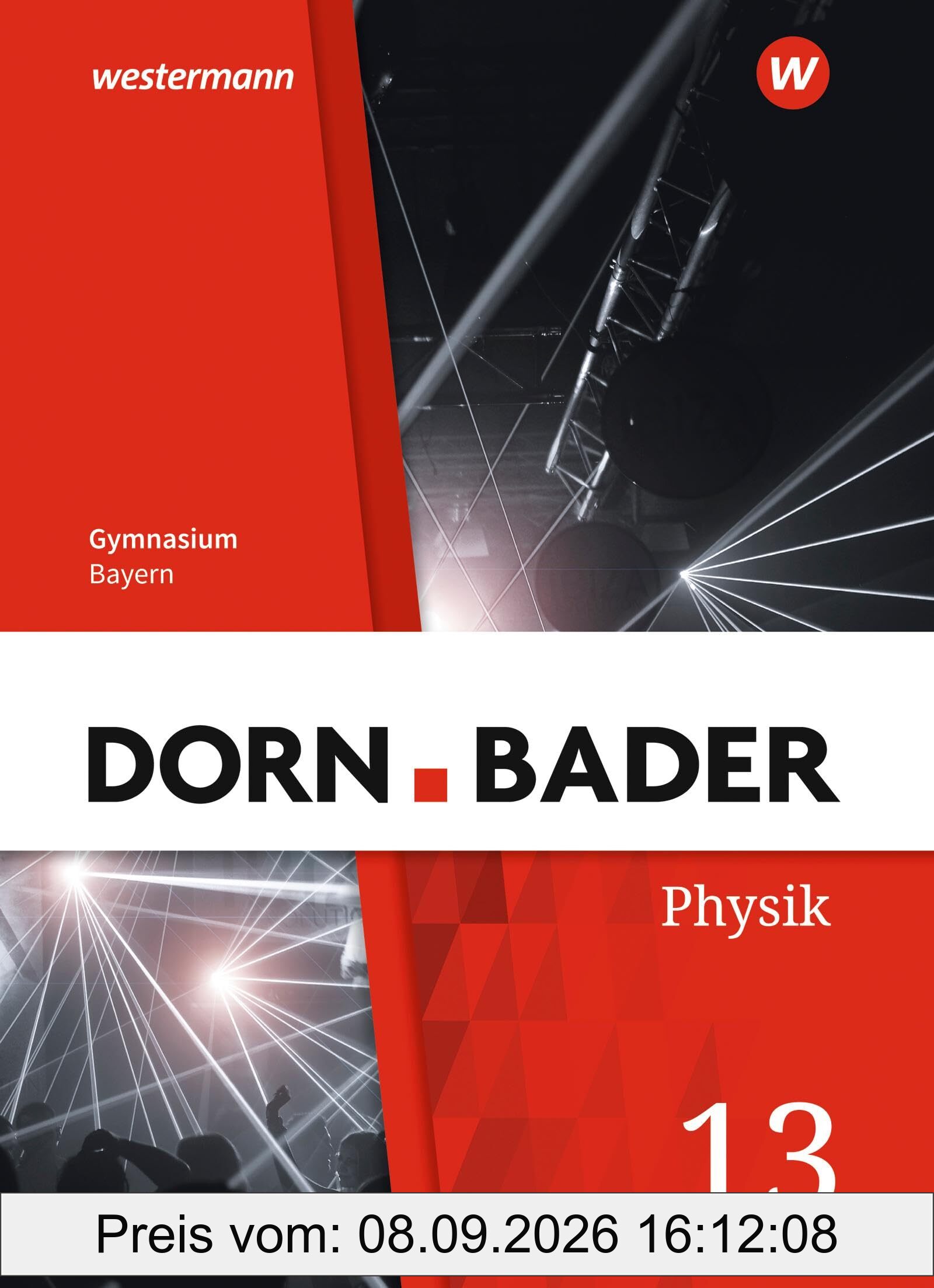 Dorn / Bader Physik SII - Ausgabe 2023 Bayern: Schulbuch 13: Ausgabe 2023 - Sekundarstufe 2
