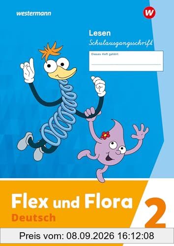 Flex und Flora - Ausgabe 2021: Heft Lesen 2 (Schulausgangsschrift) Verbrauchsmaterial