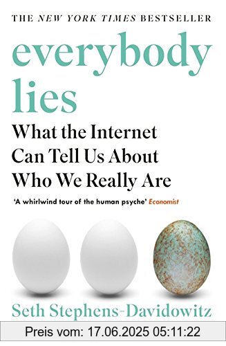 Binding : Taschenbuch, Label : Bloomsbury UK, Publisher : Bloomsbury UK, medium : Taschenbuch, numberOfPages : 352, publicationDate : 2018-04-19, authors : Seth Stephens-Davidowitz, ISBN : 1408894734