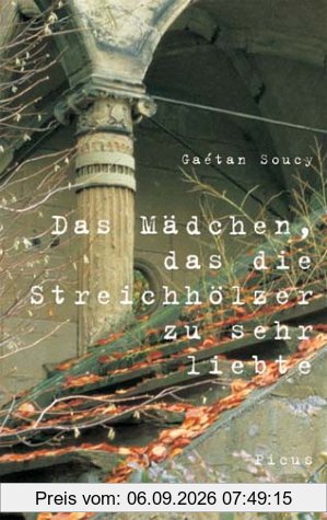 Das Mädchen, das die Streichhölzer zu sehr liebte