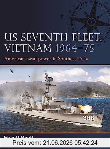 Marolda, Edward J. Us Seventh Fleet, Vietnam 1964–75, American Naval Power In Southeast Asia
