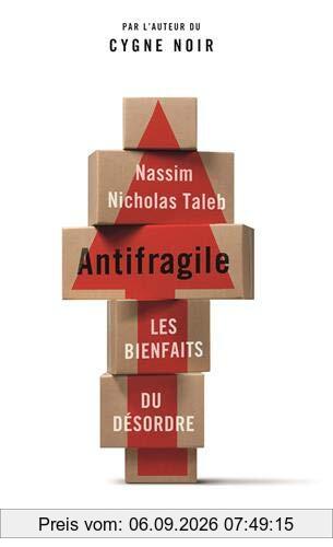Antifragile : les bienfaits du désordre