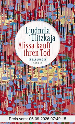 Alissa kauft ihren Tod: Erzählungen