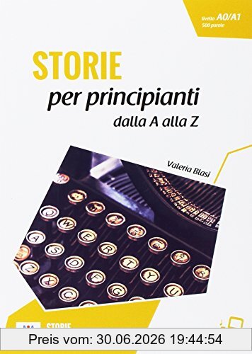 Caterina Duzzi Storie Per Principianti. Dalla A Alla Z + Online MP3 Audio