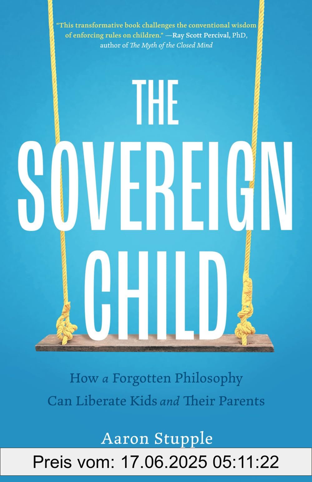 Binding : paperback, Label : The Sovereign Child : How a Forgotten Philosophy Can Liberate Kids and Their Parents, PackageQuantity : 1, medium : paperback, numberOfPages : 210, publicationDate : 2025-01-06, releaseDate : 2025-01-06, languages : english, ISBN : 1544547978
