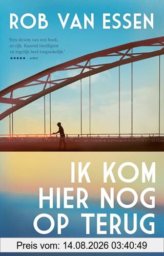 Rob van Essen Ik Kom Hier Nog Op Terug, Roman