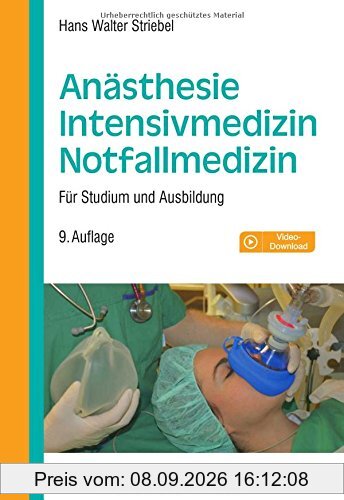 Anästhesie - Intensivmedizin - Notfallmedizin: Für Studium und Ausbildung. Mit Video-Download