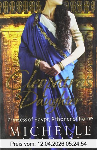 Michelle Moran Cleopatra's Daughter