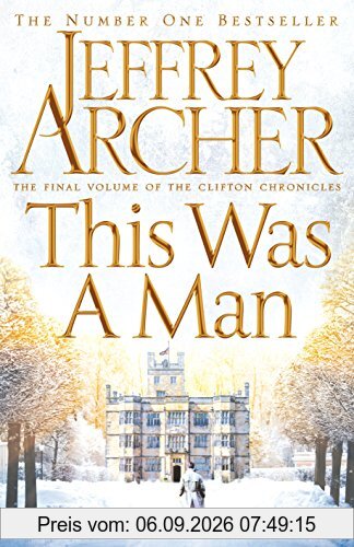 This Was a Man (The Clifton Chronicles, Band 7)