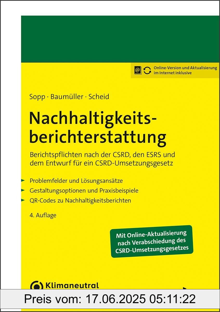 Binding : paperback, Edition : 4., aktualisierte Auflage. Online-Version inklusive., Label : Nachhaltigkeitsberichterstattung : Berichtspflichten nach der CSRD, den ESRS und dem Entwurf für ein CSRD-Umsetzungsgesetz​, medium : paperback, numberOfPages : 483, publicationDate : 2024-11-27, languages : german, ISBN : 3482678944