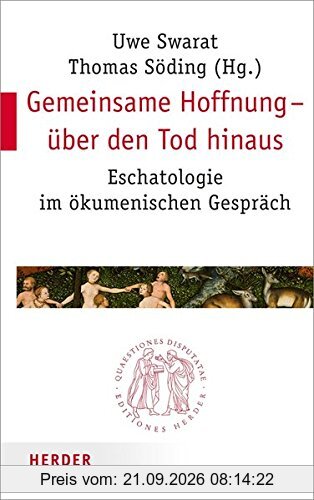 Gemeinsame Hoffnung über den Tod hinaus (Quaestiones disputatae)