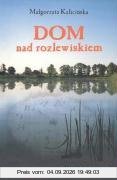 Dom nad rozlewiskiem