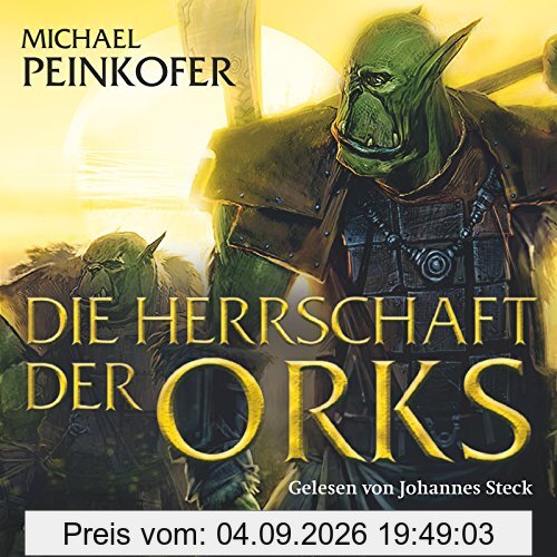 Die Herrschaft der Orks: 8 CDs (Die Orks, Band 4)