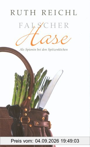 Falscher Hase: Als Spionin bei den Spitzenköchen