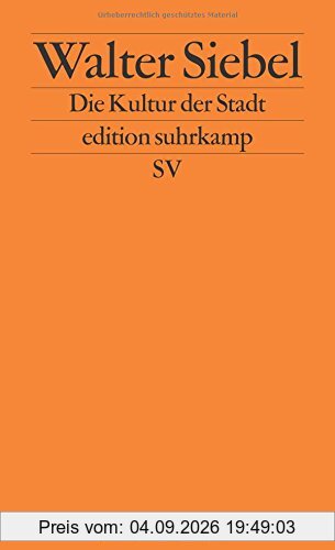 Die Kultur der Stadt (edition suhrkamp)