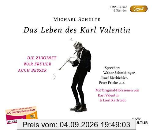 Das Leben des Karl Valentin (Sonderausgabe auf 1 MP3-CD)