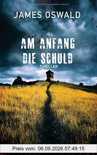 Am Anfang die Schuld: Thriller - Inspector McLean 6