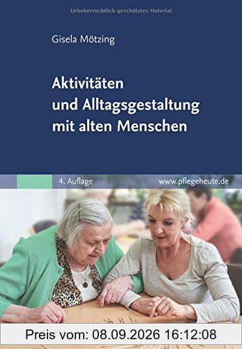 Aktivitäten und Alltagsgestaltung mit alten Menschen