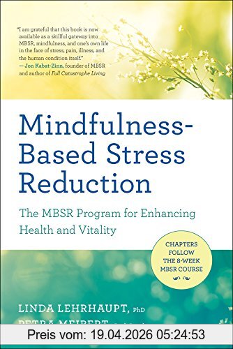Linda Lehrhaupt Mindfulness-Based Stress Reduction, The Mbsr Program For Enhancing Health And Vitality