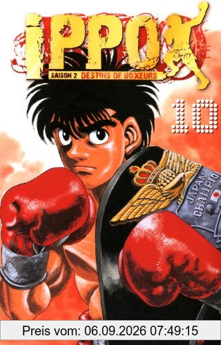 Ippo : saison 2, destins de boxeurs. Vol. 10