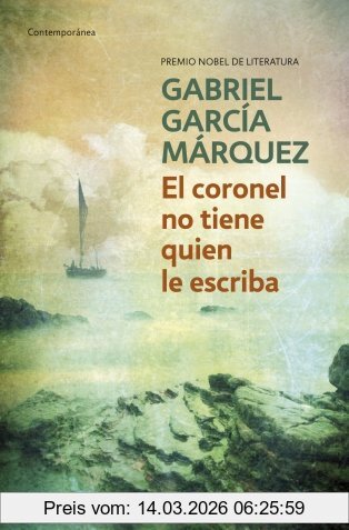 Gabriel García Márquez El Coronel No Tiene Quien Le Escriba (Contemporanea)