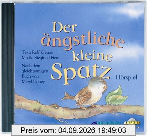 Der ängstliche kleine Spatz. CD.