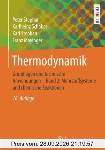 Thermodynamik: Grundlagen und technische Anwendungen - Band 2: Mehrstoffsysteme und chemische Reaktionen