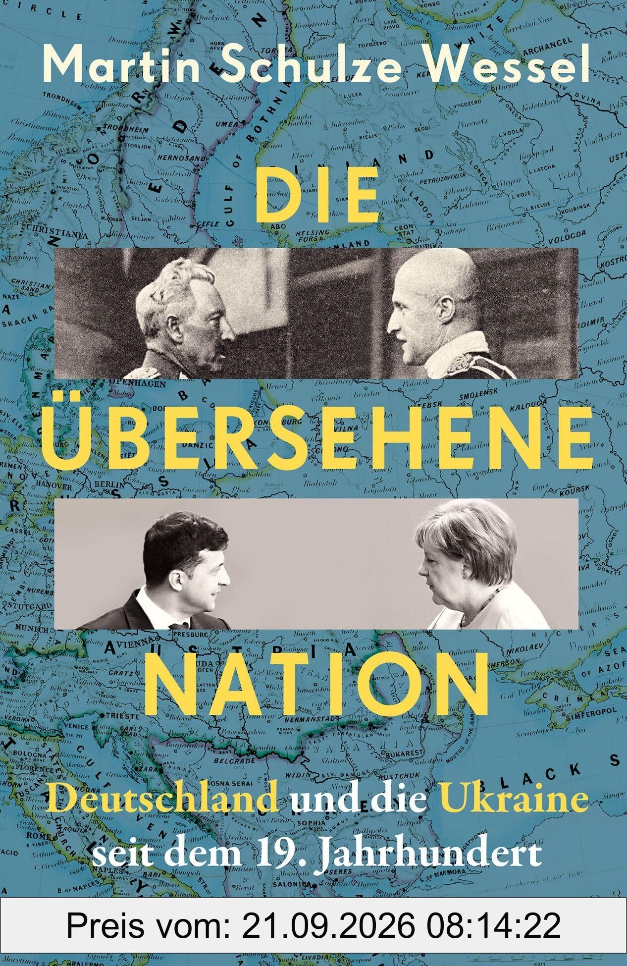 Die übersehene Nation: Deutschland und die Ukraine seit dem 19. Jahrhundert