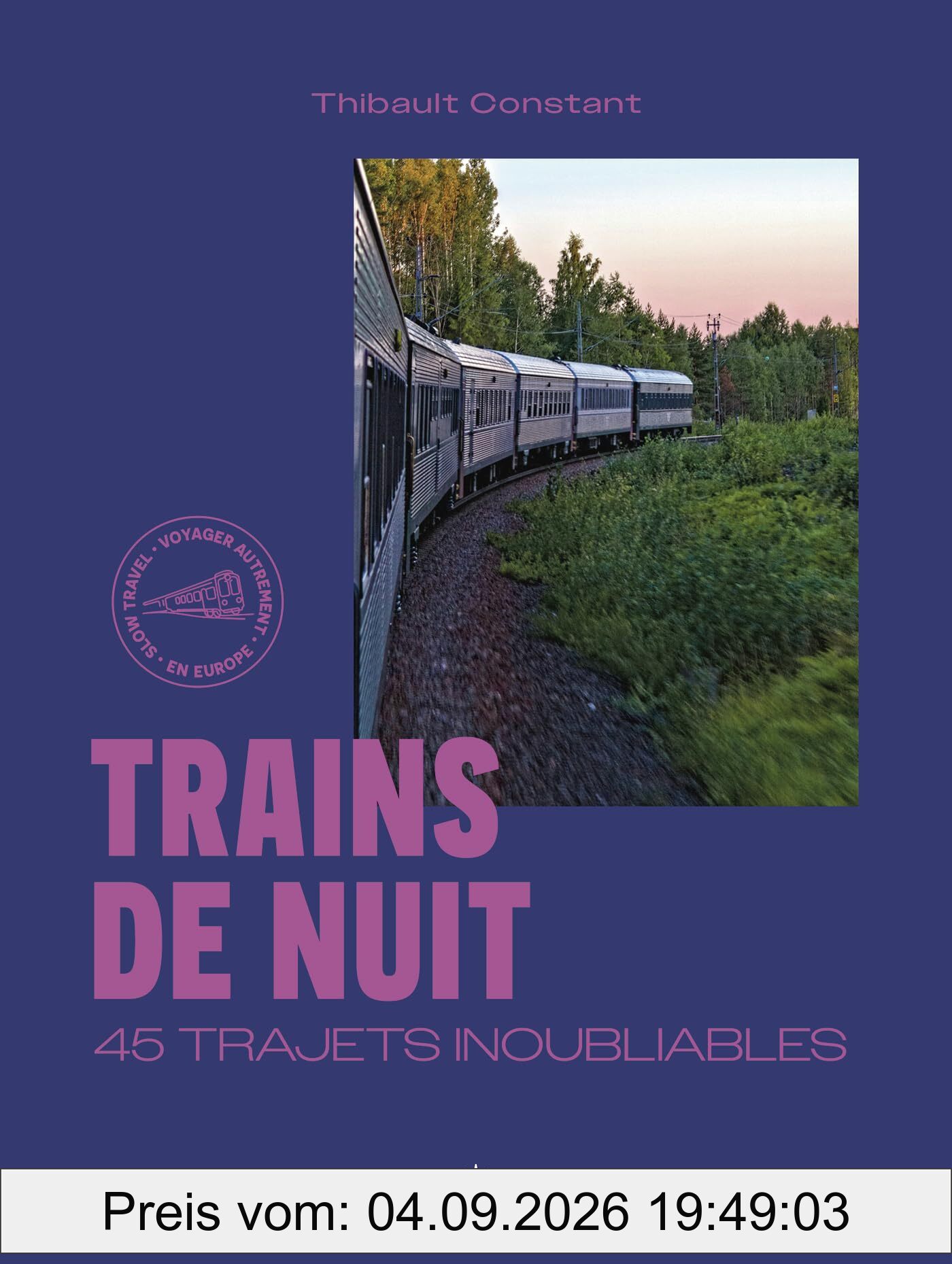 Trains de nuit : 45 trajets inoubliables