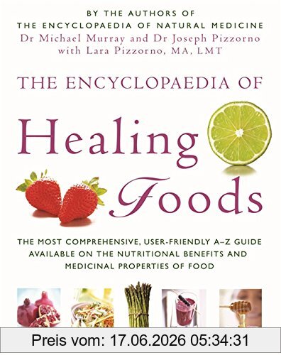 Murray, Dr Michael The Encyclopaedia Of Healing Foods