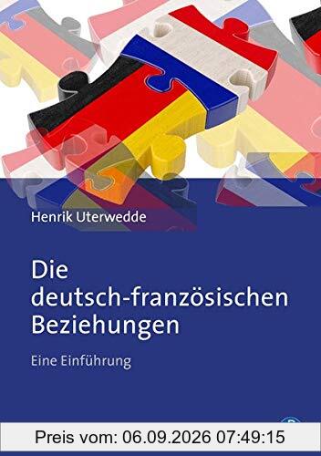 Die deutsch-französischen Beziehungen: Eine Einführung