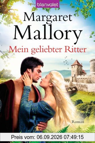 Mein geliebter Ritter: Roman