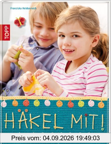 Häkel mit!: Die Kinderhäkelschule