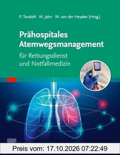 Prähospitales Atemwegsmanagement für Rettungsdienst und Notfallmedizin