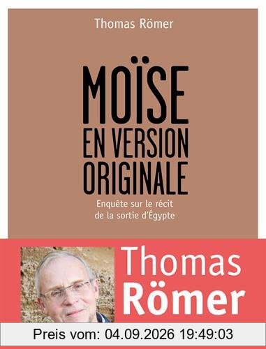 Moïse en version originale : enquête sur le récit de la sortie d'Egypte (Exode 1-15)