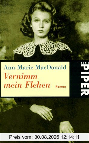 Vernimm mein Flehen: Roman