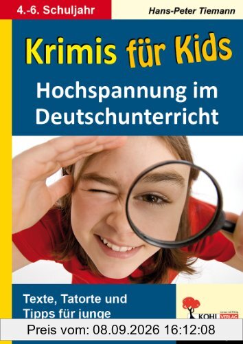 Krimis für Kids Hochspannung im Deutschunterricht