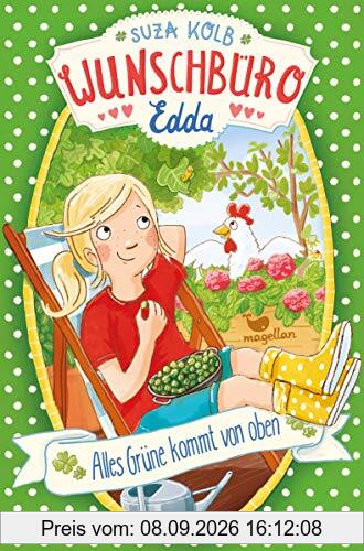Wunschbüro Edda - Alles Grüne kommt von oben - Band 3