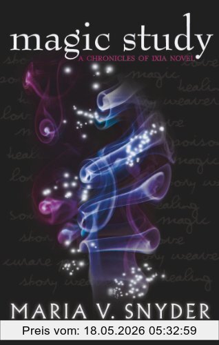Snyder, Maria V. Magic Study (The Chronicles Of Ixia)