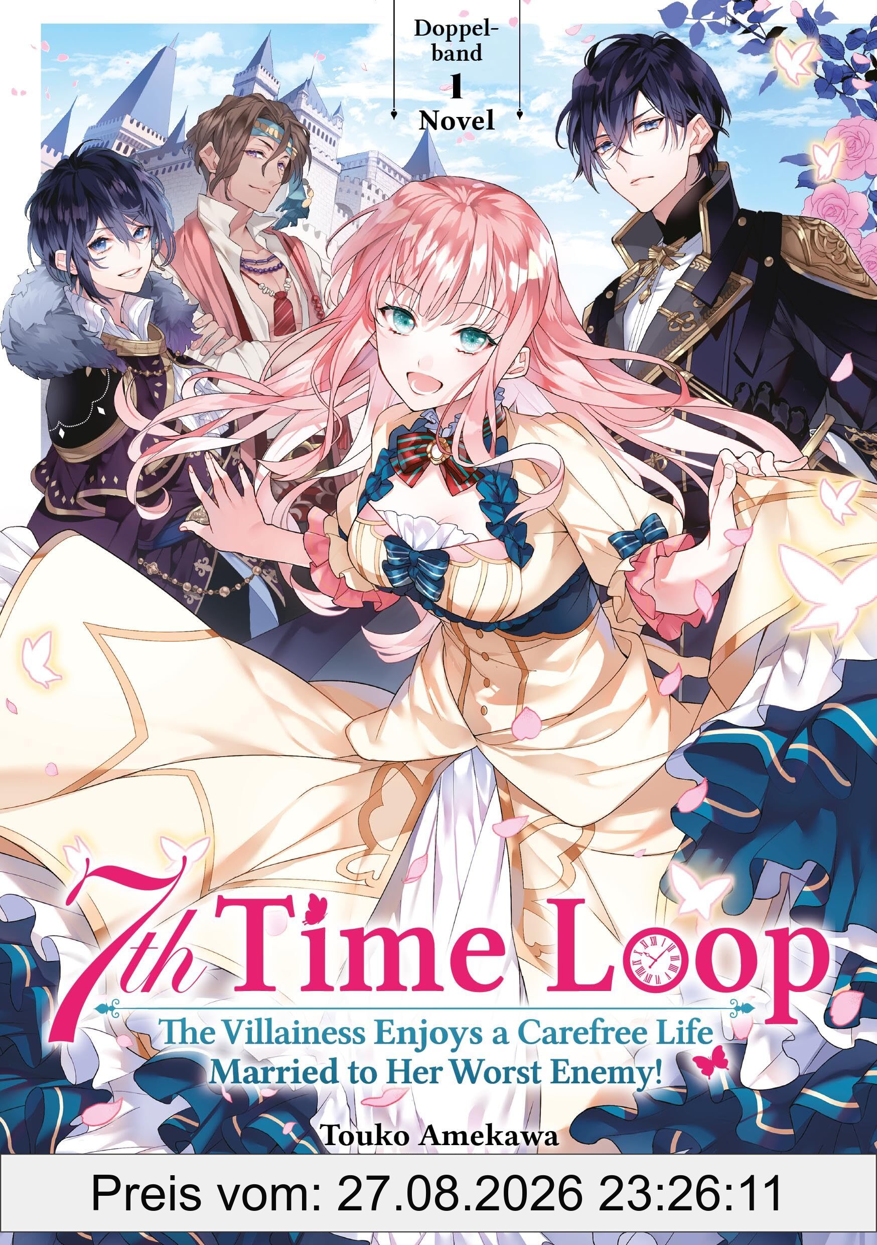 7th Time Loop: The Villainess Enjoys a Carefree Life Married to Her Worst Enemy! (Light Novel), Doppelband 01 (deutsche Ausgabe)