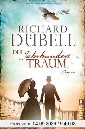 Der Jahrhunderttraum: Historischer Roman (Jahrhundertsturm-Serie, Band 2)
