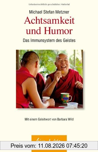 Michael Metzner Achtsamkeit Und Humor, Das Immunsystem Des Geistes