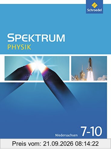 Spektrum Physik - Ausgabe 2013 für Niedersachsen: Schülerband 7 - 10