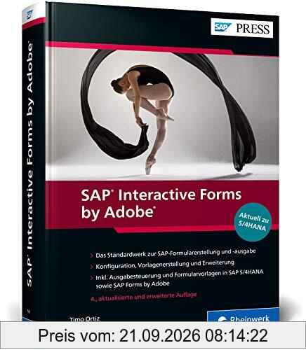 SAP Interactive Forms by Adobe: Interaktive Formulare mit SAP, inkl. Formulare und Output Management in SAP S/4HANA (SAP PRESS)