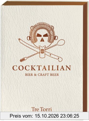 Cocktailian: Bier & Craft Beer