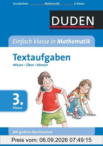 Duden - Einfach klasse in Mathematik 3. Klasse. Textaufgaben: Wissen - Üben - Können