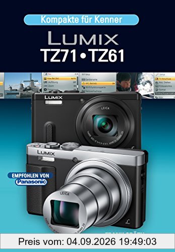 Kompakte für Kenner LUMIX TZ71 TZ61